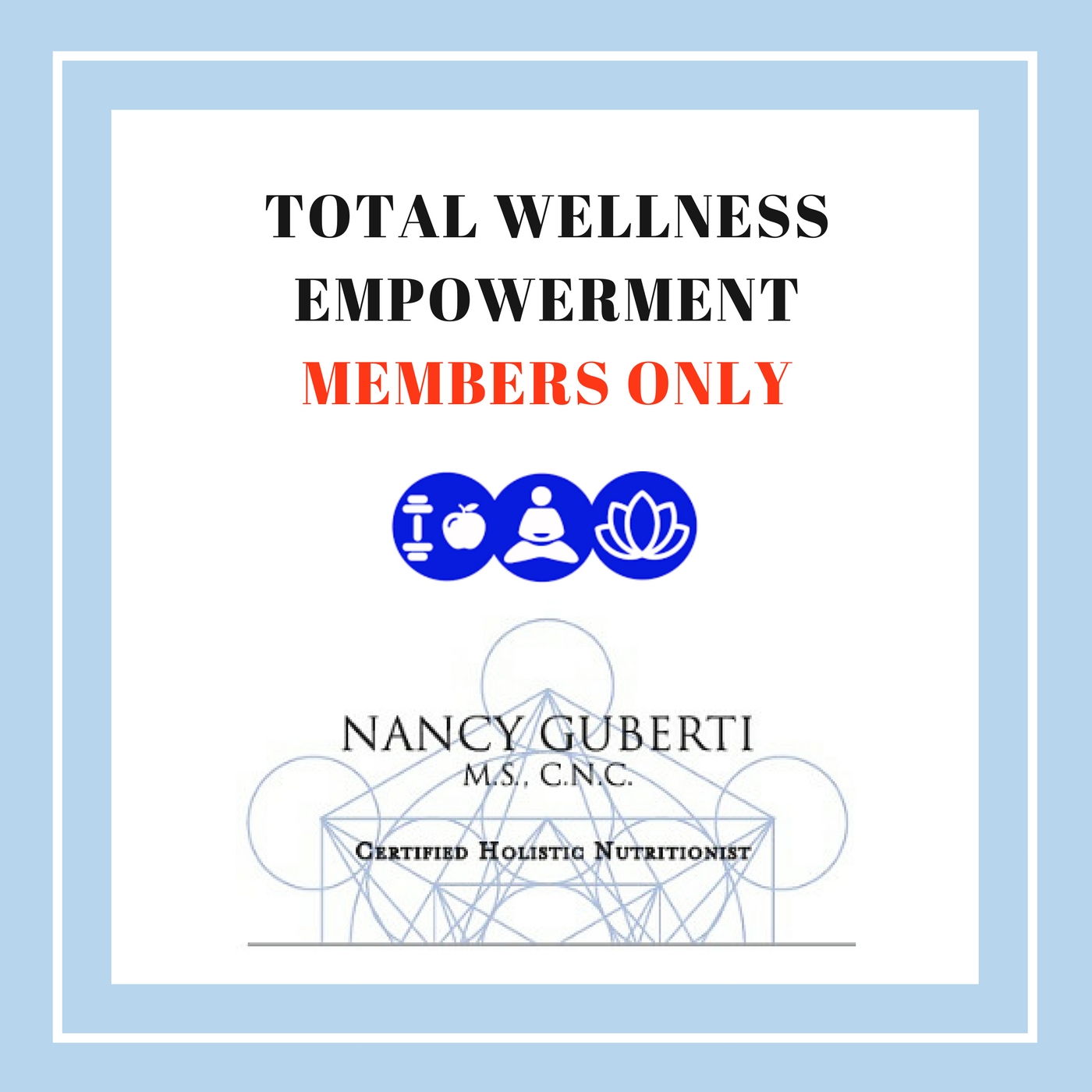 Total Wellness Empowerment by Nancy Guberti, M.S., C.N.